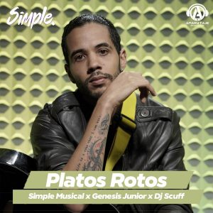 Simple Musical, Genesis Junior, DJ Scuff – Platos Rotos